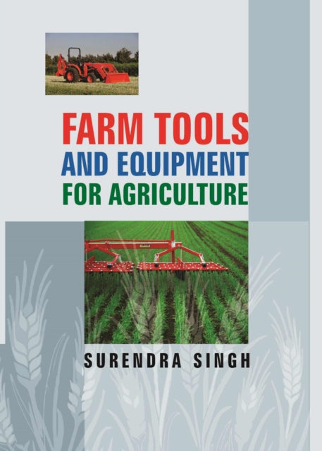 Farm Tools and Equipments for Agriculture