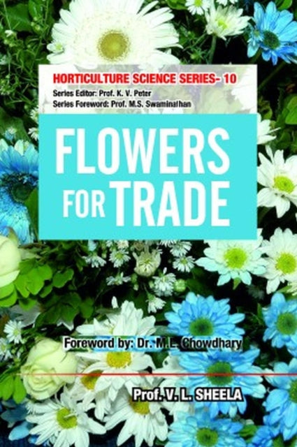 Flowers for Trade: Vol.10. Horticulture Science