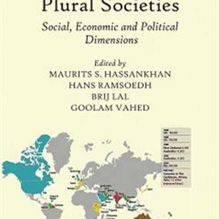 Ethnic Relations in Plural Societies: Social, Economic and Political Dimensions