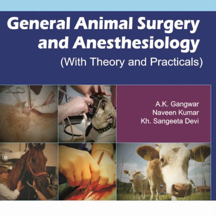 General Animal Surgery and Anaesthesiology (With