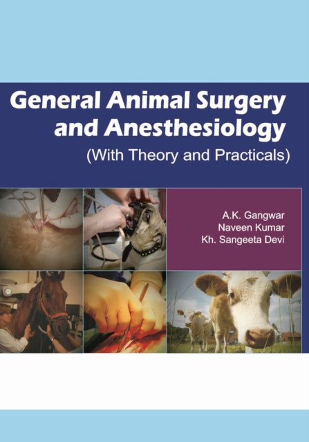 General Animal Surgery and Anaesthesiology (With