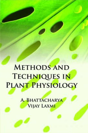 Methods and Techniques in Plant Physiology