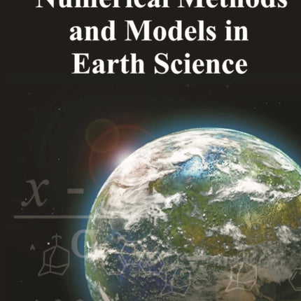 Numerical Methods and Models in Earth Science