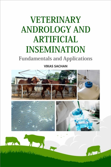 Veterinary Andrology and Artificial Insemination: Concepts and Applications