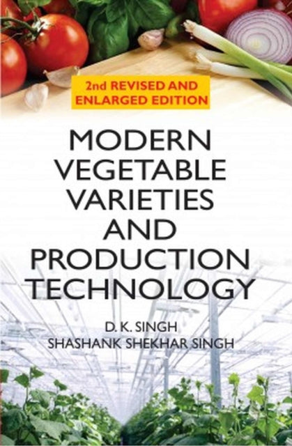 Modern Vegetable Varieties and Production