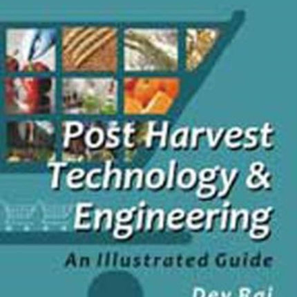 Postharvest Technology and Engineering: An