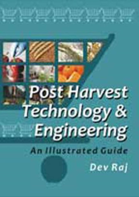 Postharvest Technology and Engineering: An