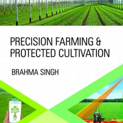 Precision Farming and Protected Cultivation
