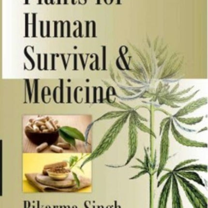 Plants for Human Survival and Medicines