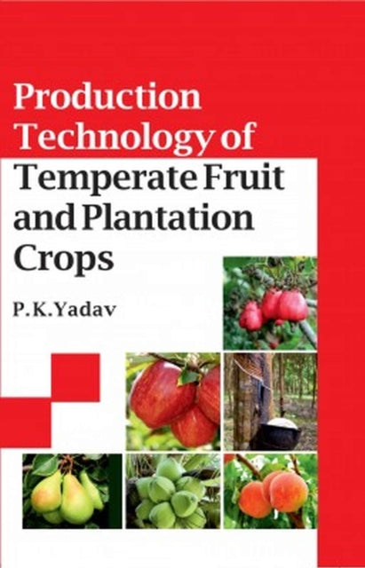 Production Technology of Temperate Fruit and
