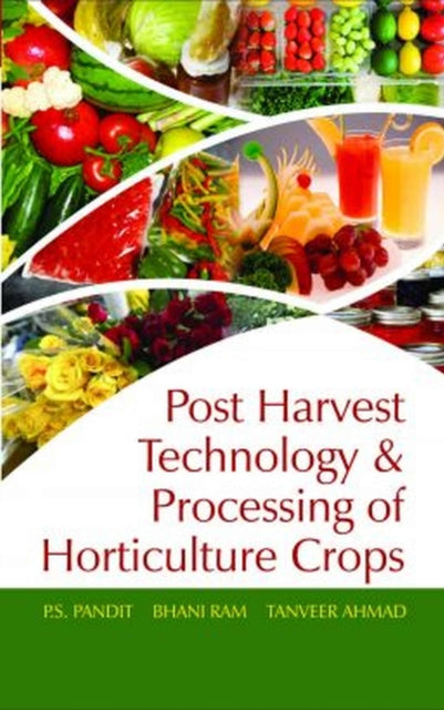 Postharvest Technology and Processing of