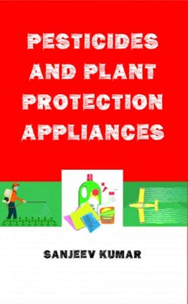Pesticides and Plant Protection Appliances