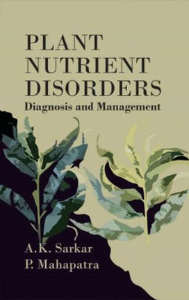 Plant Nutrient Disorders: Diagnosis and
