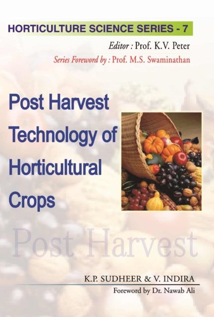 Postharvest Technology of Horticultural Crops:
