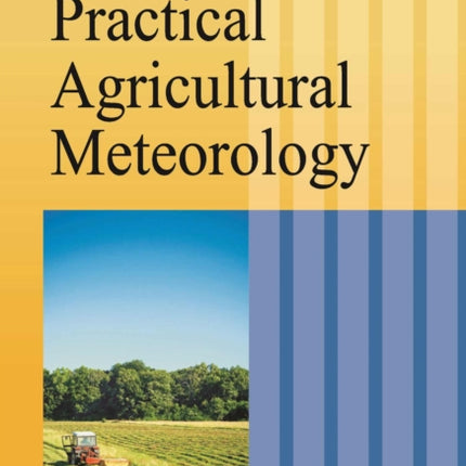 Practical Agricultural Meteorology