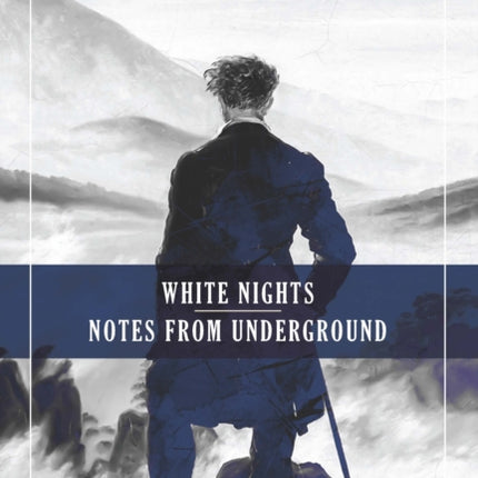 White Nights  Notes from the Underground