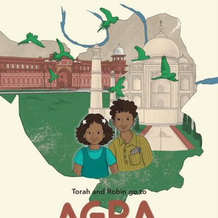 Torah and Robin go to Agra