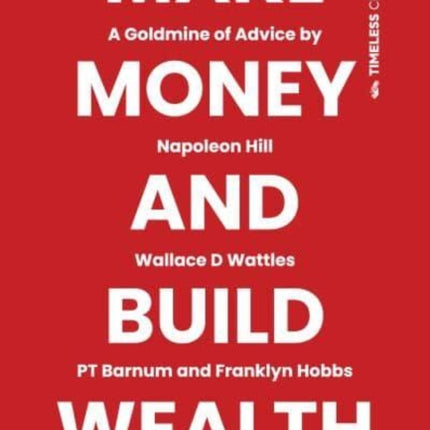 Make Money and Build Wealth