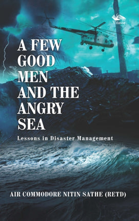 A Few Good Men And The Angry Sea