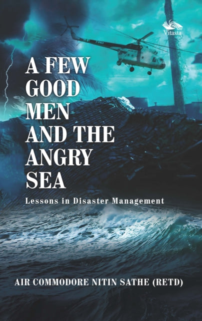A Few Good Men And The Angry Sea