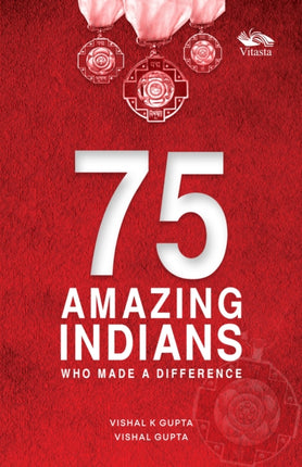 75 Amazing Indians Who Made A Difference