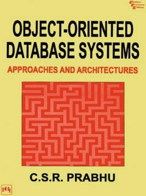 Object Oriented Database Systems: Approaches and Architectures