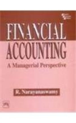 Financial Accounting: A Managerial Perspective