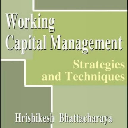 Working Capital Management: Strategies and Techniques