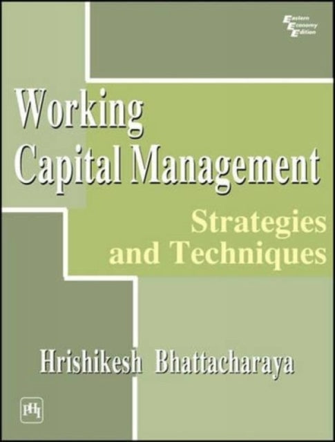 Working Capital Management: Strategies and Techniques