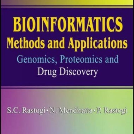 Bioinformatics-methods and Applications: Genomics, Proteomics and Drug Discovery