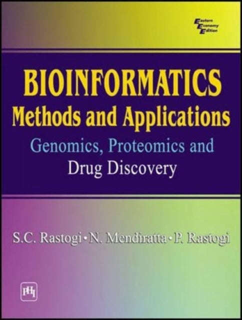 Bioinformatics-methods and Applications: Genomics, Proteomics and Drug Discovery