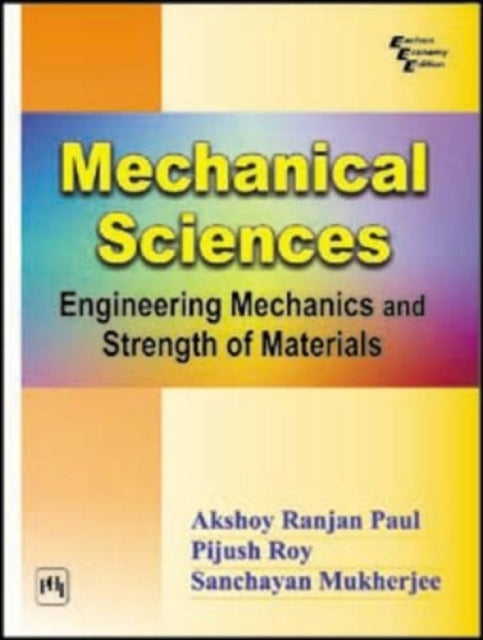 Mechanical Sciences: Engineering Mechanics and Strength of Materials