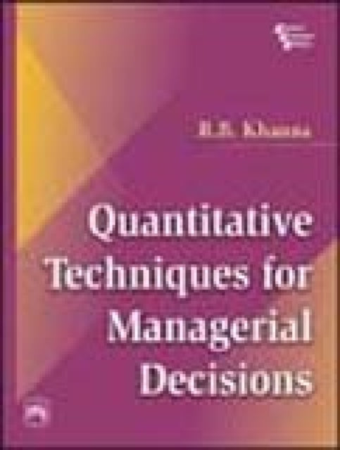 Quantitative Techniques for Managerial Decisions