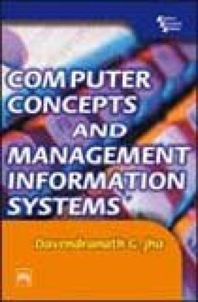 Computer Concepts and Management Information Systems