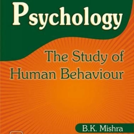 Psychology: the Study of Human Behaviour