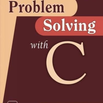 Problem Solving with C