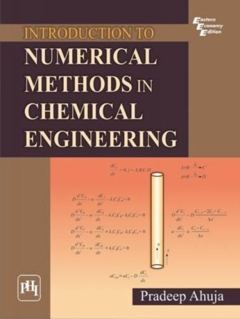 Introduction to Numerical Methods in Chemical Engineering