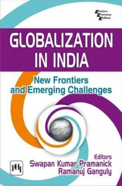 Globalization in India: New Frontiers and Emerging Challenges