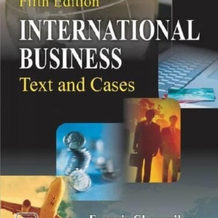 International Business: Text and Cases