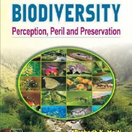 Biodiversity: Perception, Peril and Preservation