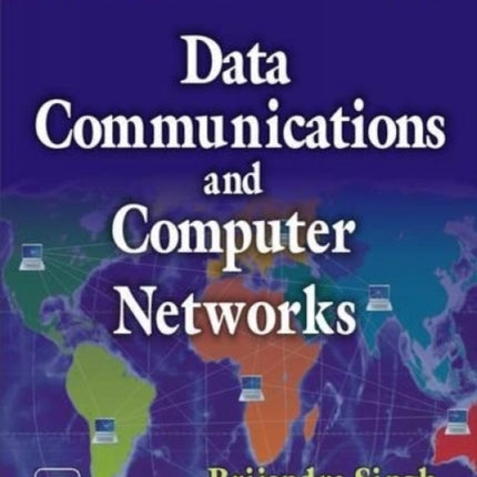 Data Communications and Computer Networks