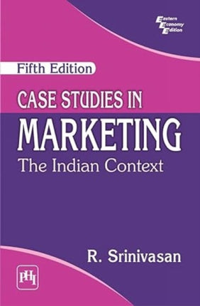 Case Studies in Marketing: The Indian Context