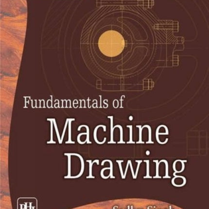 Fundamentals of Machine Drawing