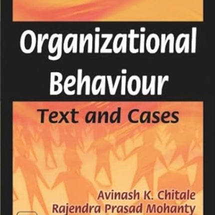 Organizational Behaviour: Text and Cases