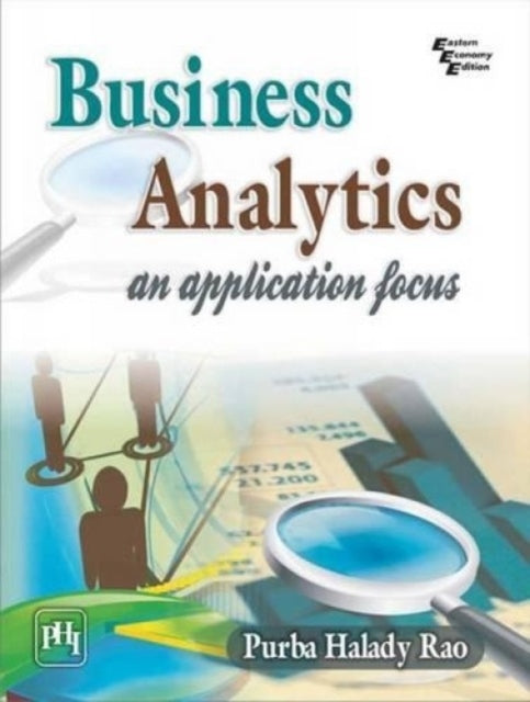 Business Analytics: An Application Focus