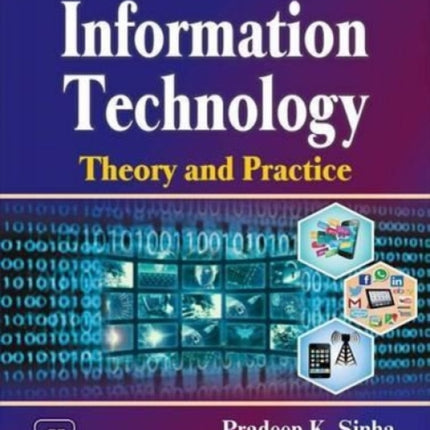 Information Technology: Theory and Practice