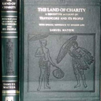 Land of Charity - A Descriptive Account of Travancore