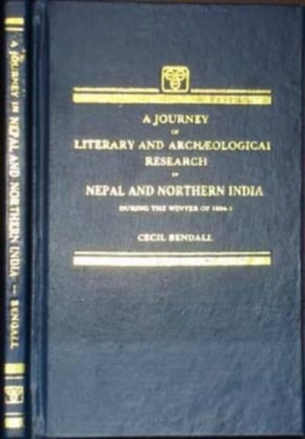 Journey of Literary and Archaeological Research in Nepal and Northern India