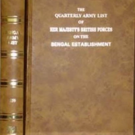 Quarterly Army List of Her Majesty's British and Indian Forces