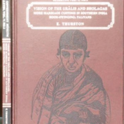 Vision of the Uralis and Sholagas: More Marriage Customs in Southern India - Hook-swinging, Paliyans